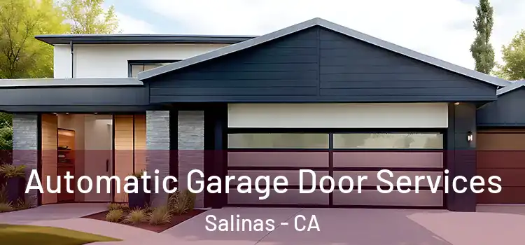  Automatic Garage Door Services Salinas - CA