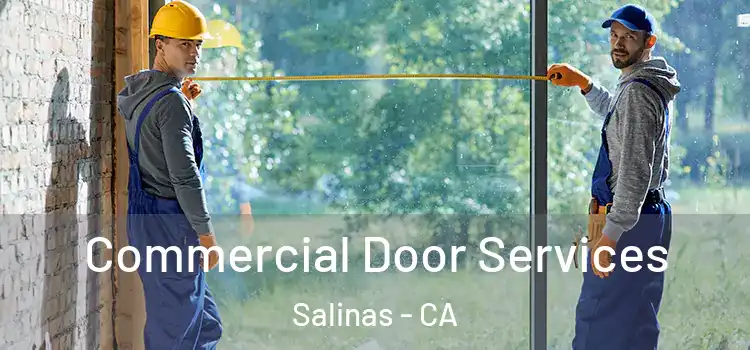 Commercial Door Services Salinas - CA
