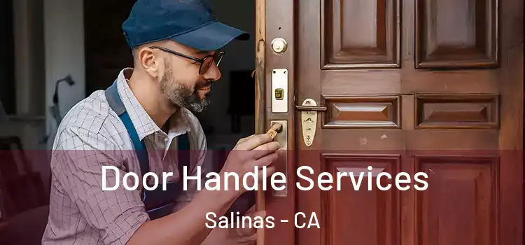 Door Handle Services Salinas - CA