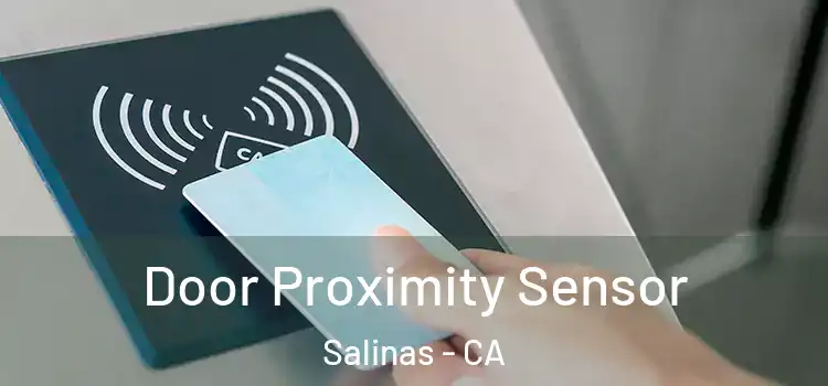  Door Proximity Sensor Salinas - CA