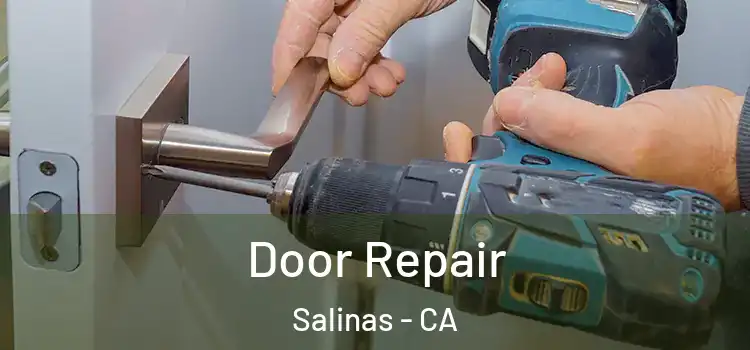 Door Repair Salinas - CA