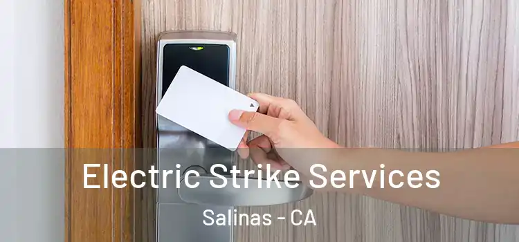  Electric Strike Services Salinas - CA