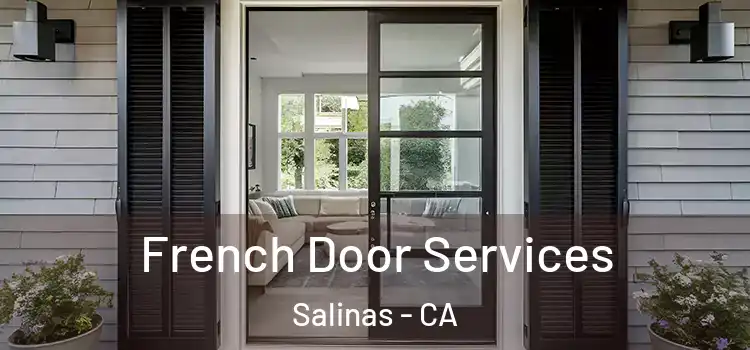 French Door Services Salinas - CA