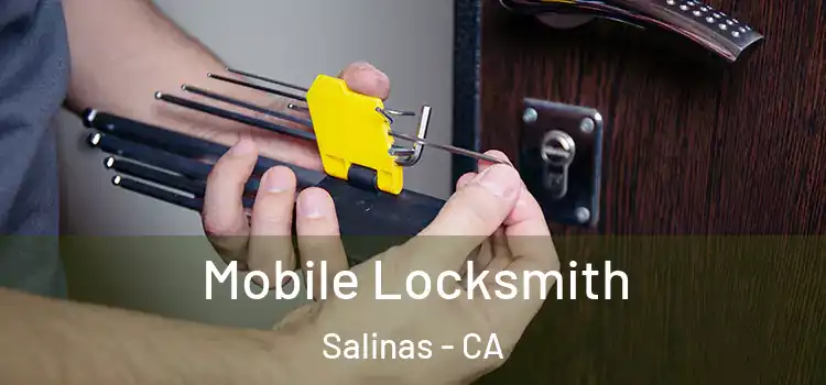  Mobile Locksmith Salinas - CA