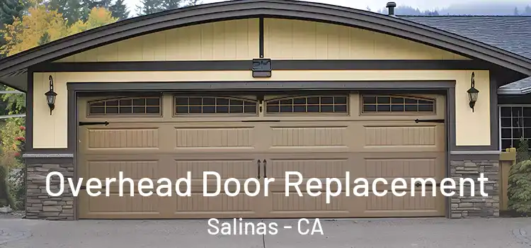  Overhead Door Replacement Salinas - CA