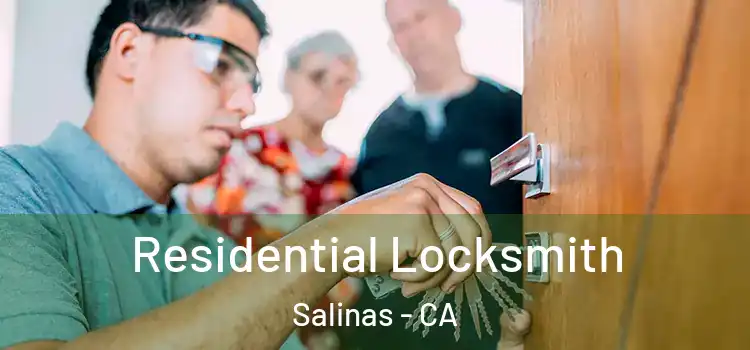  Residential Locksmith Salinas - CA