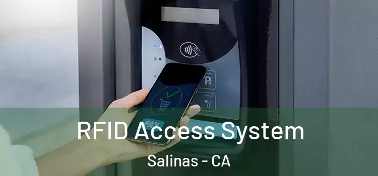 RFID Access System Salinas - CA